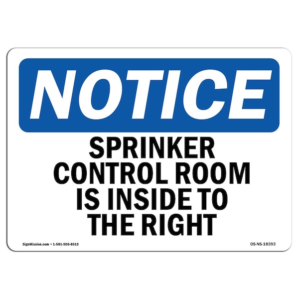 OSHA Notice Sign, 7" Height, Aluminum, Sprinkler Control Room Is Inside To The Right Sign, Landscape